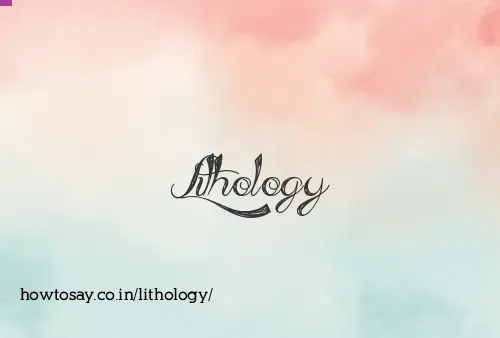 Lithology