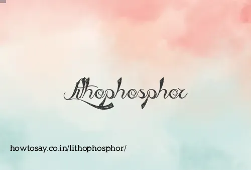 Lithophosphor