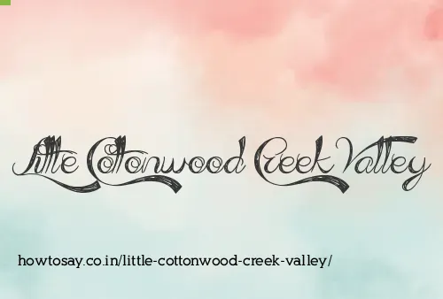 Little Cottonwood Creek Valley