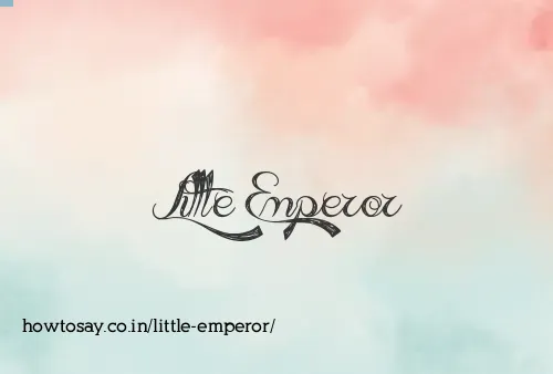 Little Emperor