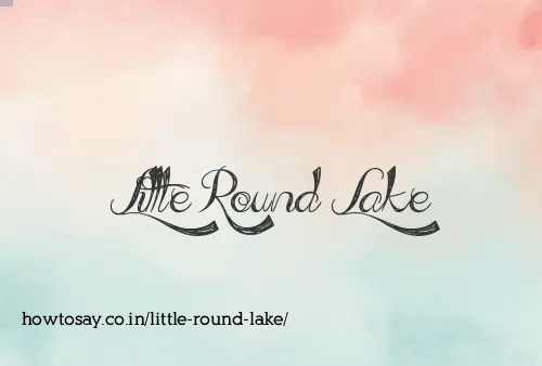 Little Round Lake