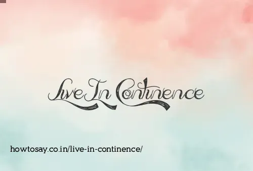 Live In Continence