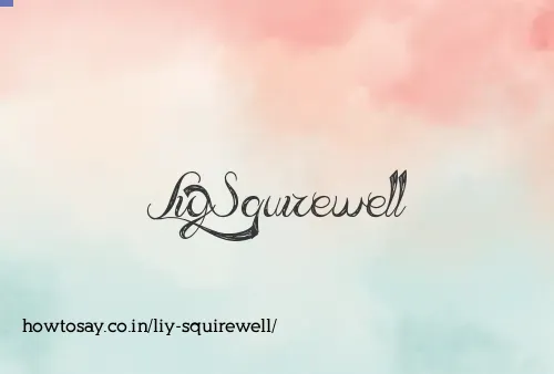Liy Squirewell