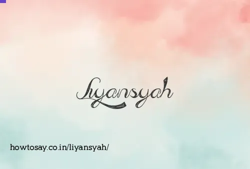 Liyansyah