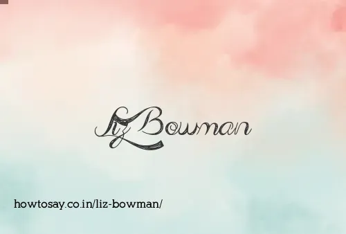 Liz Bowman