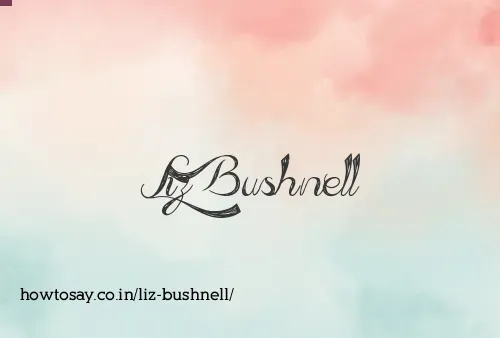 Liz Bushnell