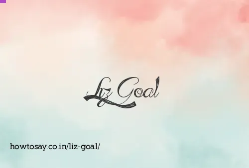 Liz Goal
