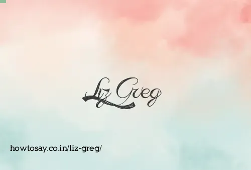 Liz Greg