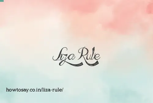 Liza Rule