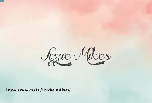 Lizzie Mikes