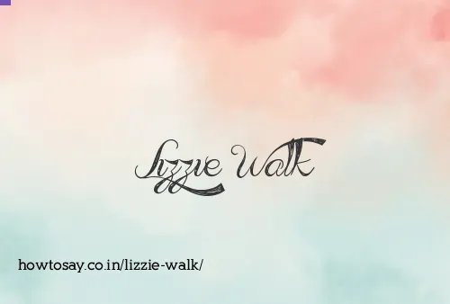 Lizzie Walk