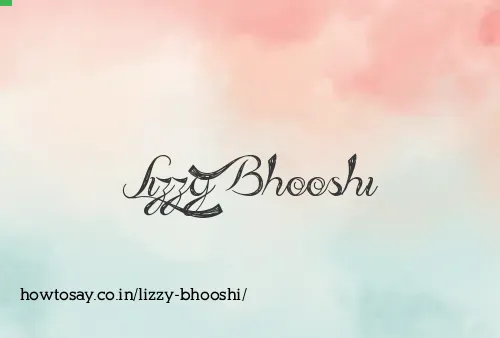 Lizzy Bhooshi