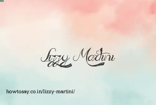 Lizzy Martini