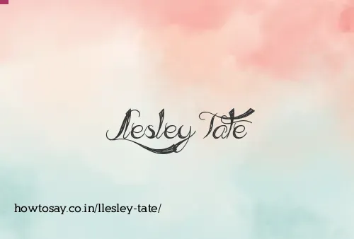 Llesley Tate