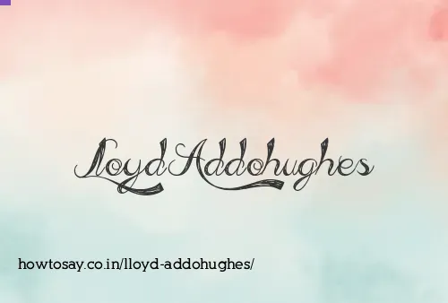 Lloyd Addohughes