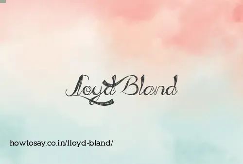Lloyd Bland