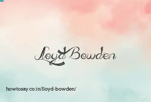 Lloyd Bowden