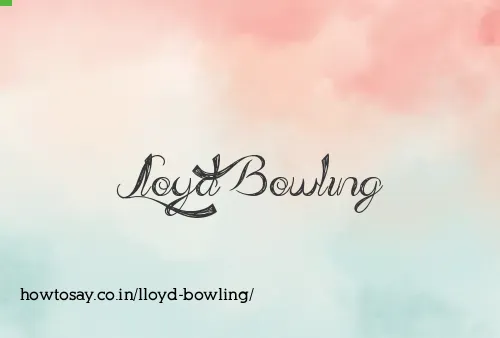 Lloyd Bowling