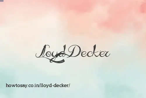 Lloyd Decker