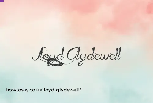Lloyd Glydewell