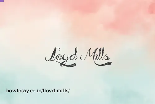 Lloyd Mills