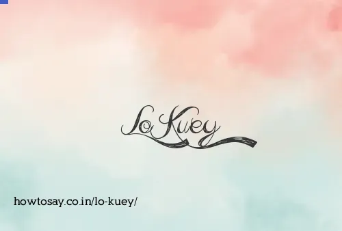 Lo Kuey
