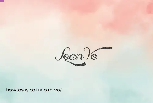Loan Vo