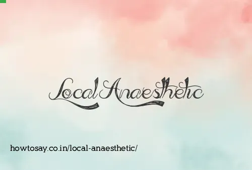 Local Anaesthetic