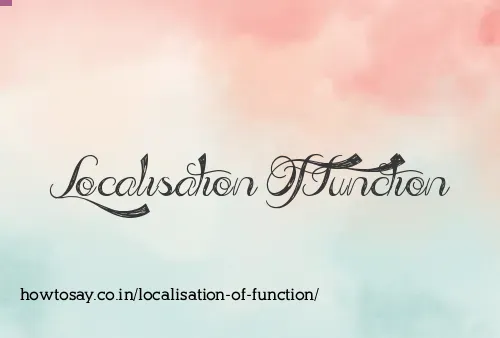 Localisation Of Function