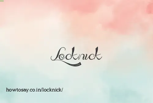 Locknick
