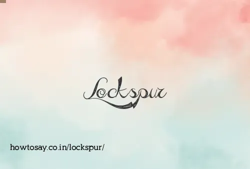 Lockspur
