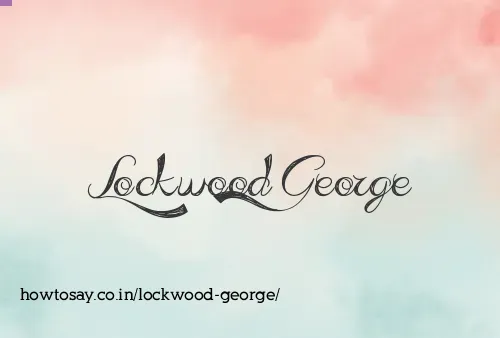 Lockwood George