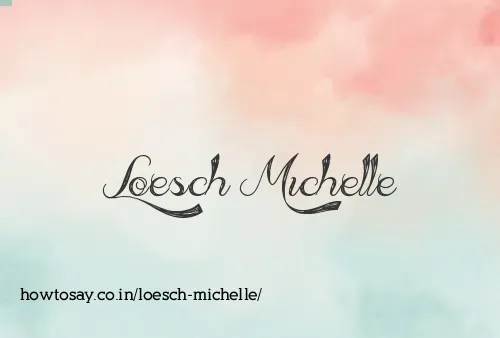 Loesch Michelle