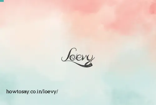 Loevy