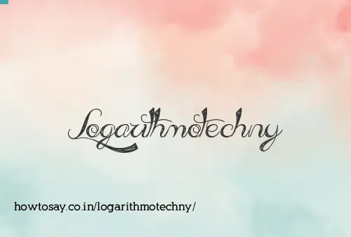Logarithmotechny