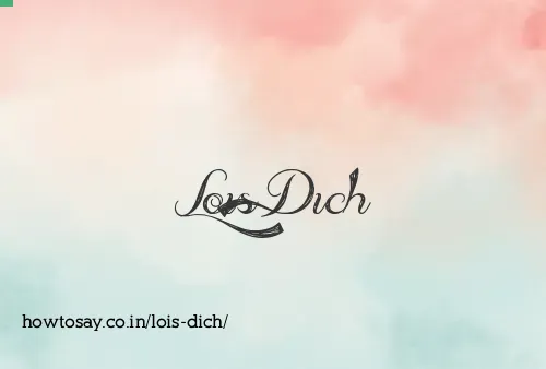 Lois Dich