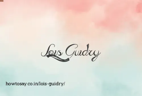 Lois Guidry