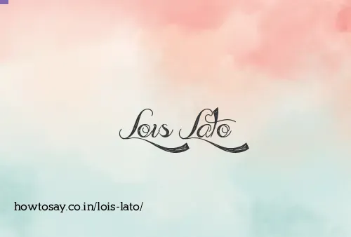 Lois Lato