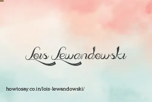 Lois Lewandowski