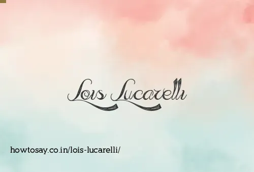 Lois Lucarelli