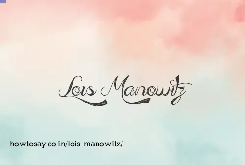 Lois Manowitz