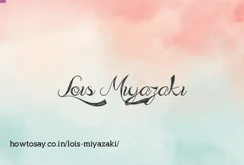 Lois Miyazaki