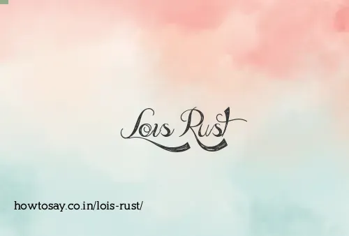 Lois Rust
