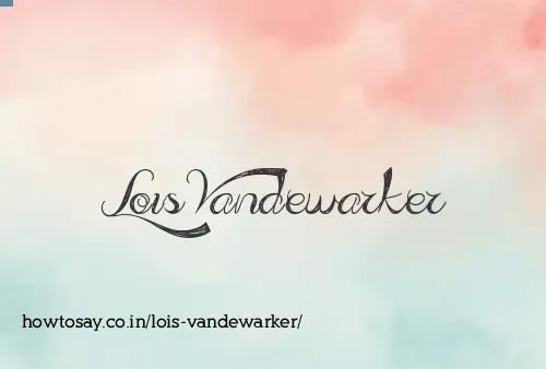 Lois Vandewarker