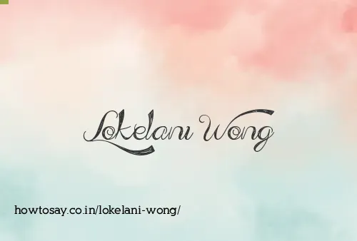 Lokelani Wong