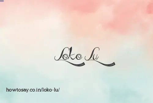 Loko Lu