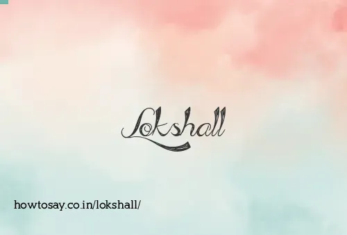 Lokshall