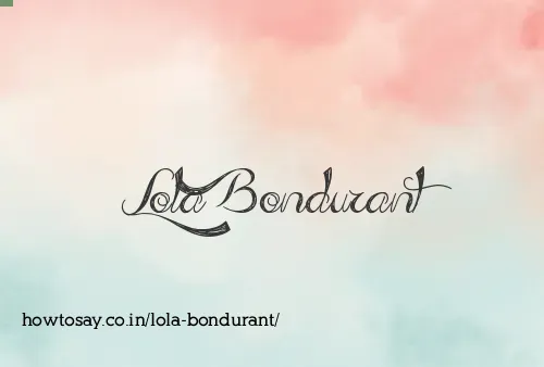 Lola Bondurant