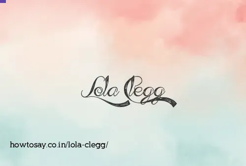 Lola Clegg