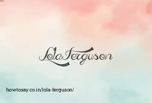 Lola Ferguson